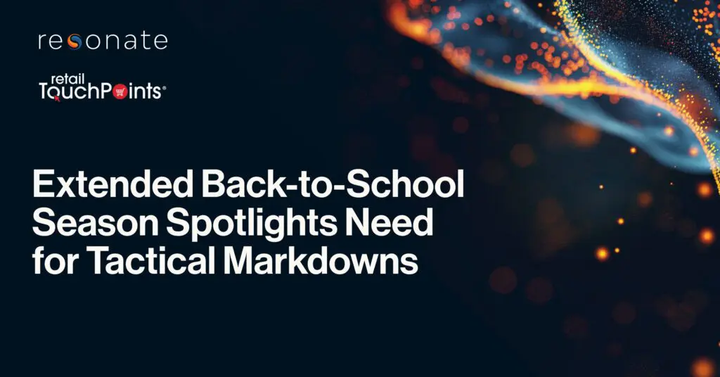 Featured in Retail TouchPoints: Extended Back-to-School Season Spotlights Need for Tactical Markdowns