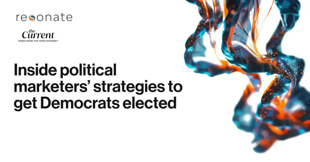Featured in the Current: Inside Political Marketers’ Strategies to get Democrats Elected