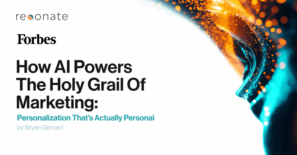 Featured in Forbes: How AI Powers The Holy Grail Of Marketing: Personalization That’s Actually Personal