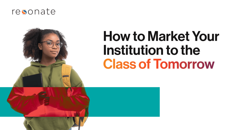Enroll Smarter: Using Audience Intelligence to Win Over Today’s College Applicants