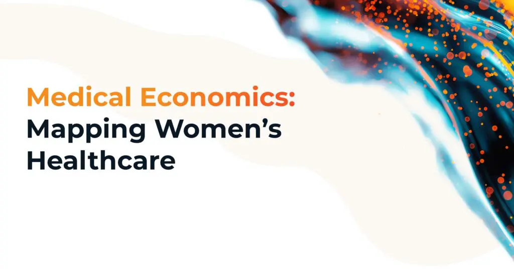 Featured in Medical Economics: Beyond demographics: Understanding the values that drive women’s health care choices