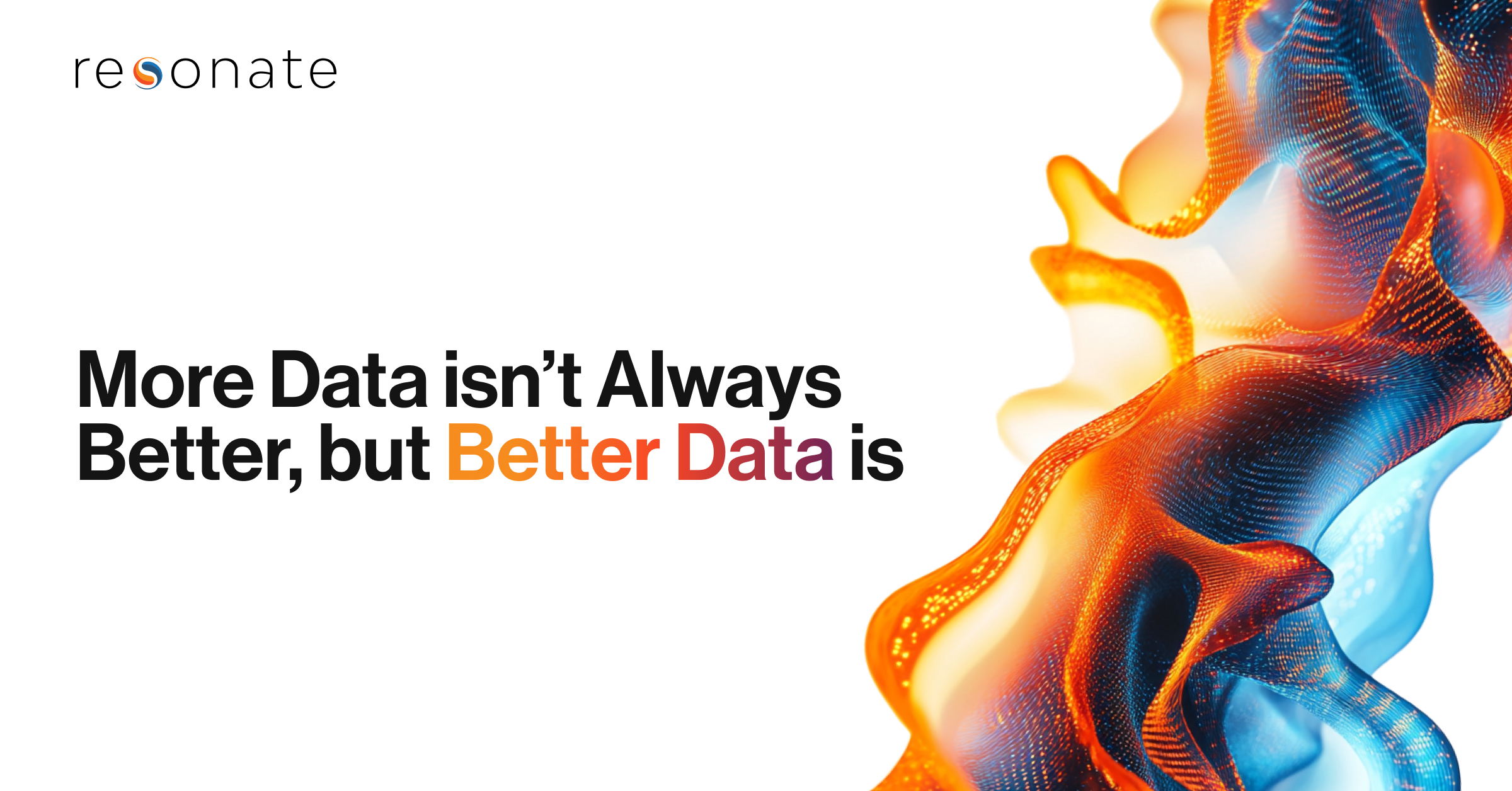 Why Better Consumer Data Wins: More Isn’t Always Better
