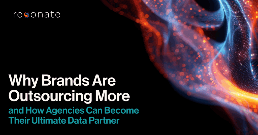 Why Brands Are Outsourcing More—and How Agencies Can Become Their Ultimate Data Partner