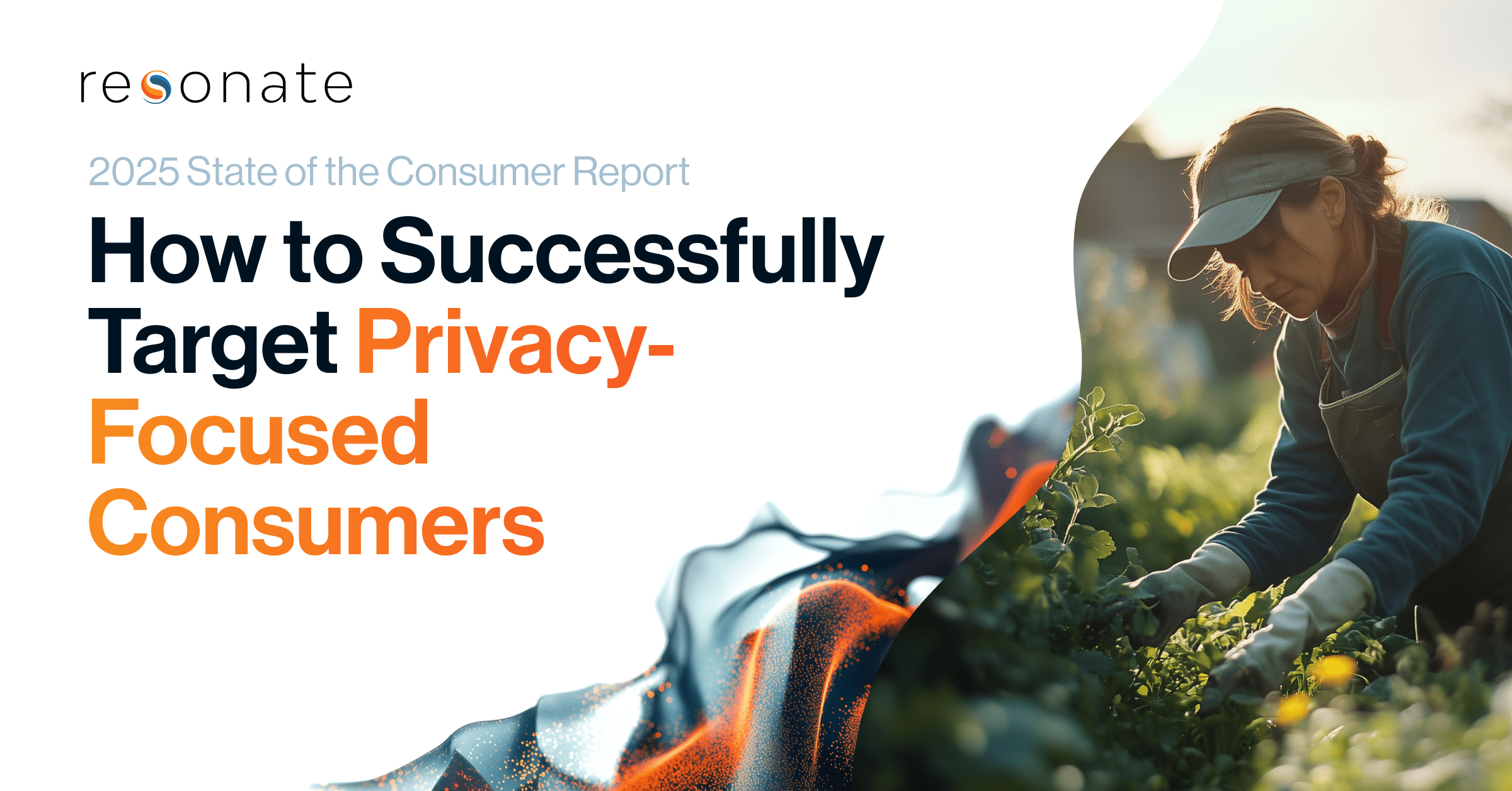 How to Successfully Target Privacy-Focused Consumers