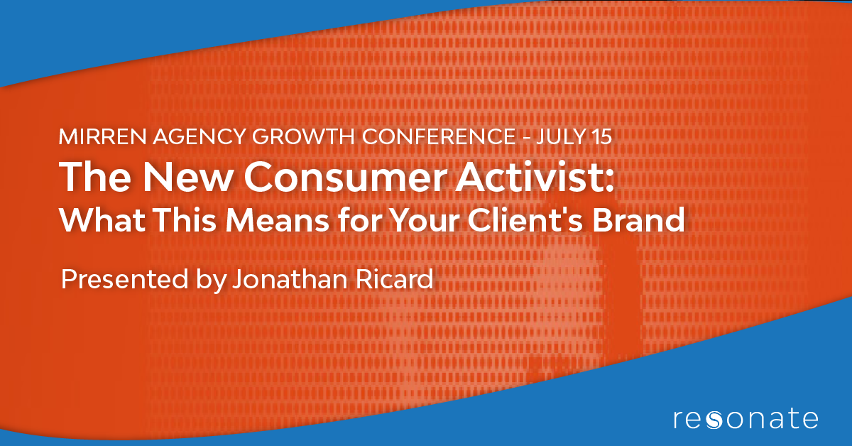 The New Consumer Activist: What This Means for Your Client's Brand