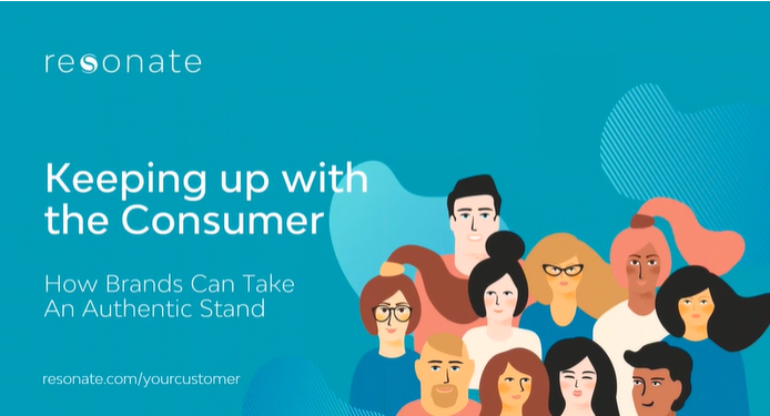 Keeping up with the Consumer: How Brands Can Take an Authentic Stand