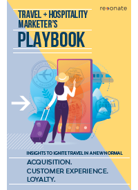 Travel and Hospitality Marketer’s Playbook