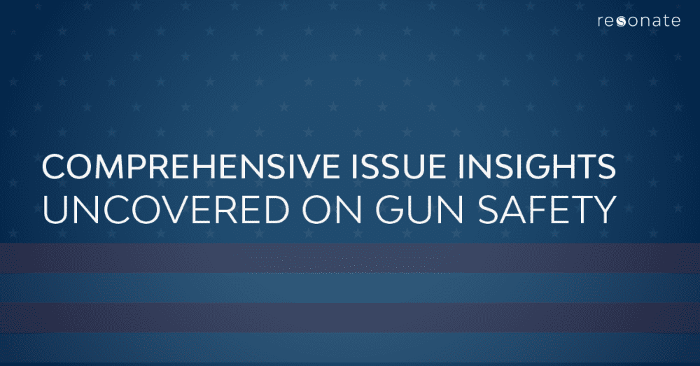 Comprehensive issue insights uncovered on gun control | Resonate