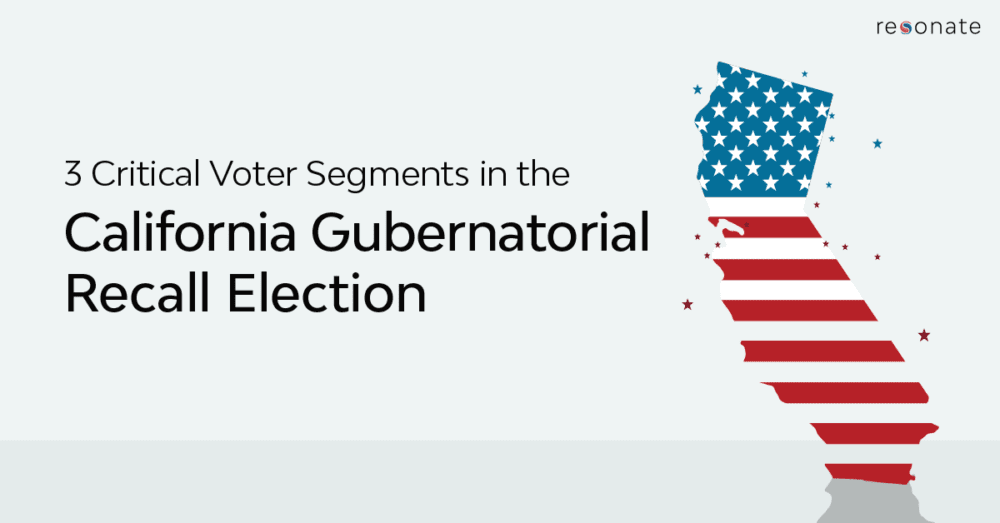 3 Critical Voter Segments in the California Gubernatorial Recall Election