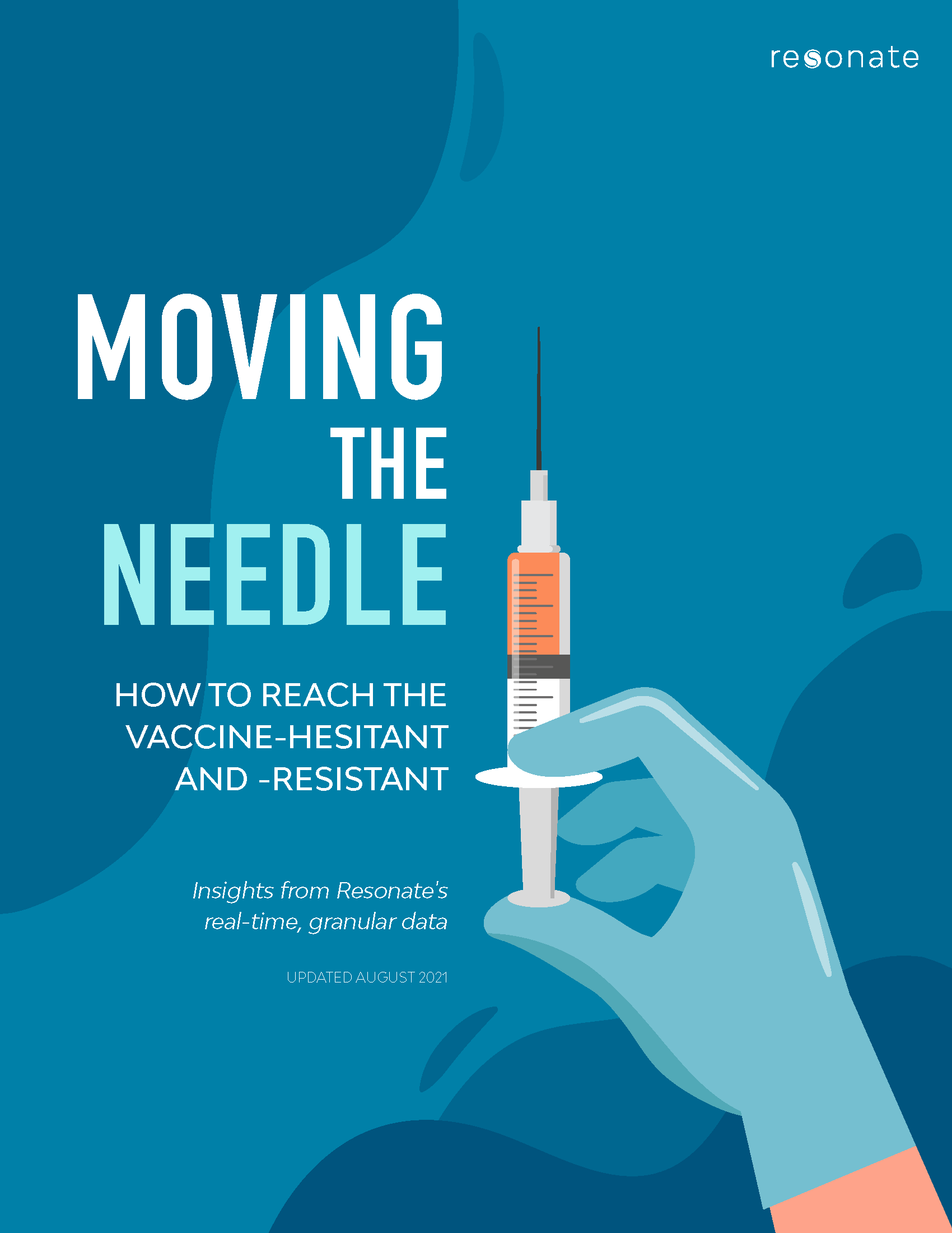 Resonate_How to Reach the Unvaccinated Report_August