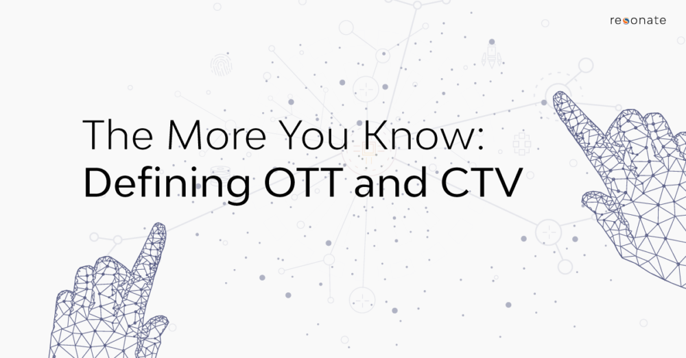 CTV Ads vs. OTT Ads: What's the Difference?