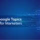 What is Google Topics Ad Targeting