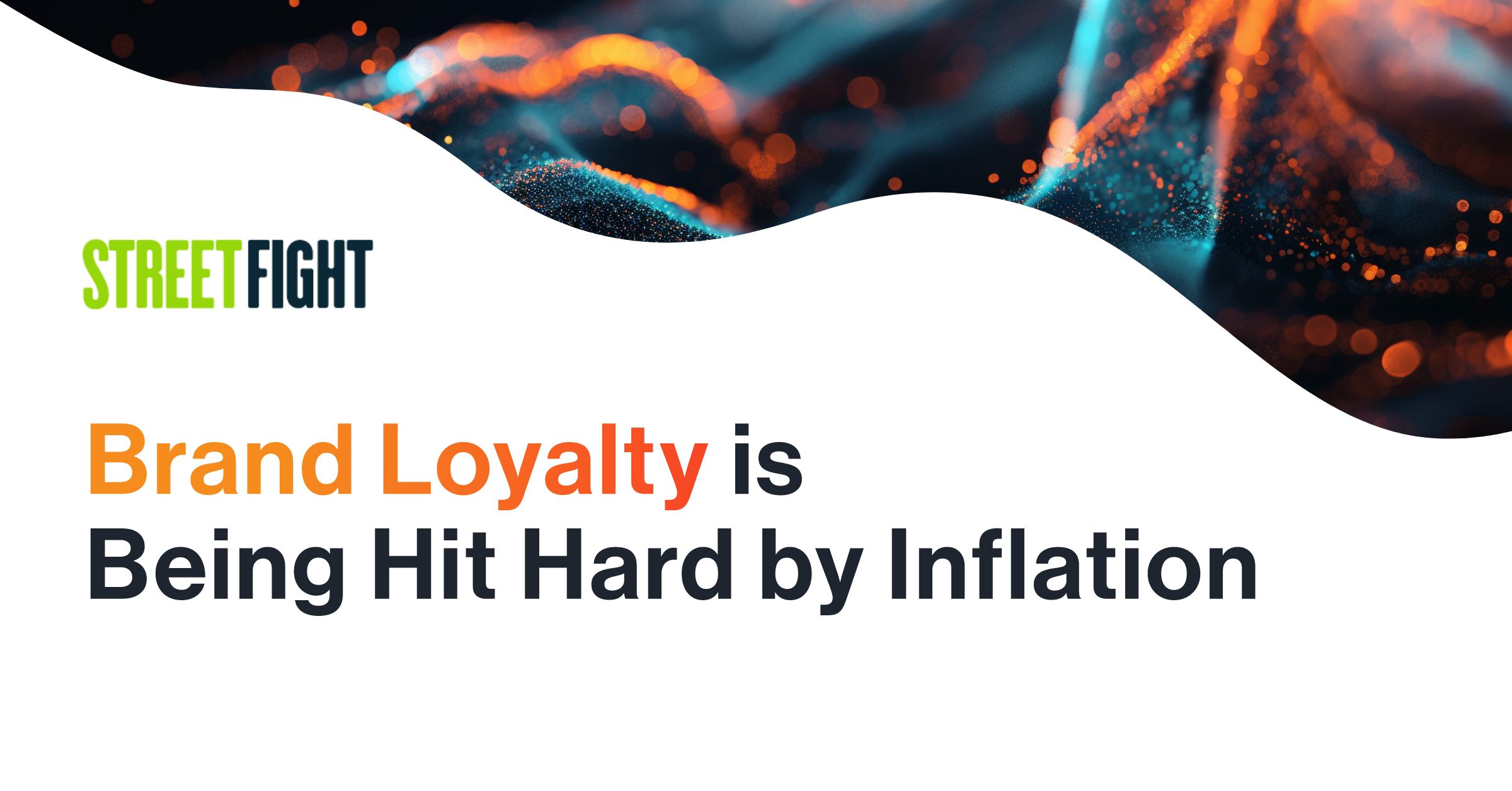 Featured in Street Fight: Brand Loyalty is Being Hit Hard by Inflation, According to New Resonate Report