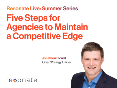 Five Steps for Agencies to Maintain a Competitive Edge