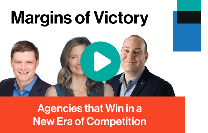 ‘Margins’ of Victory: Agencies That Win in a New Era of Competition Webinar