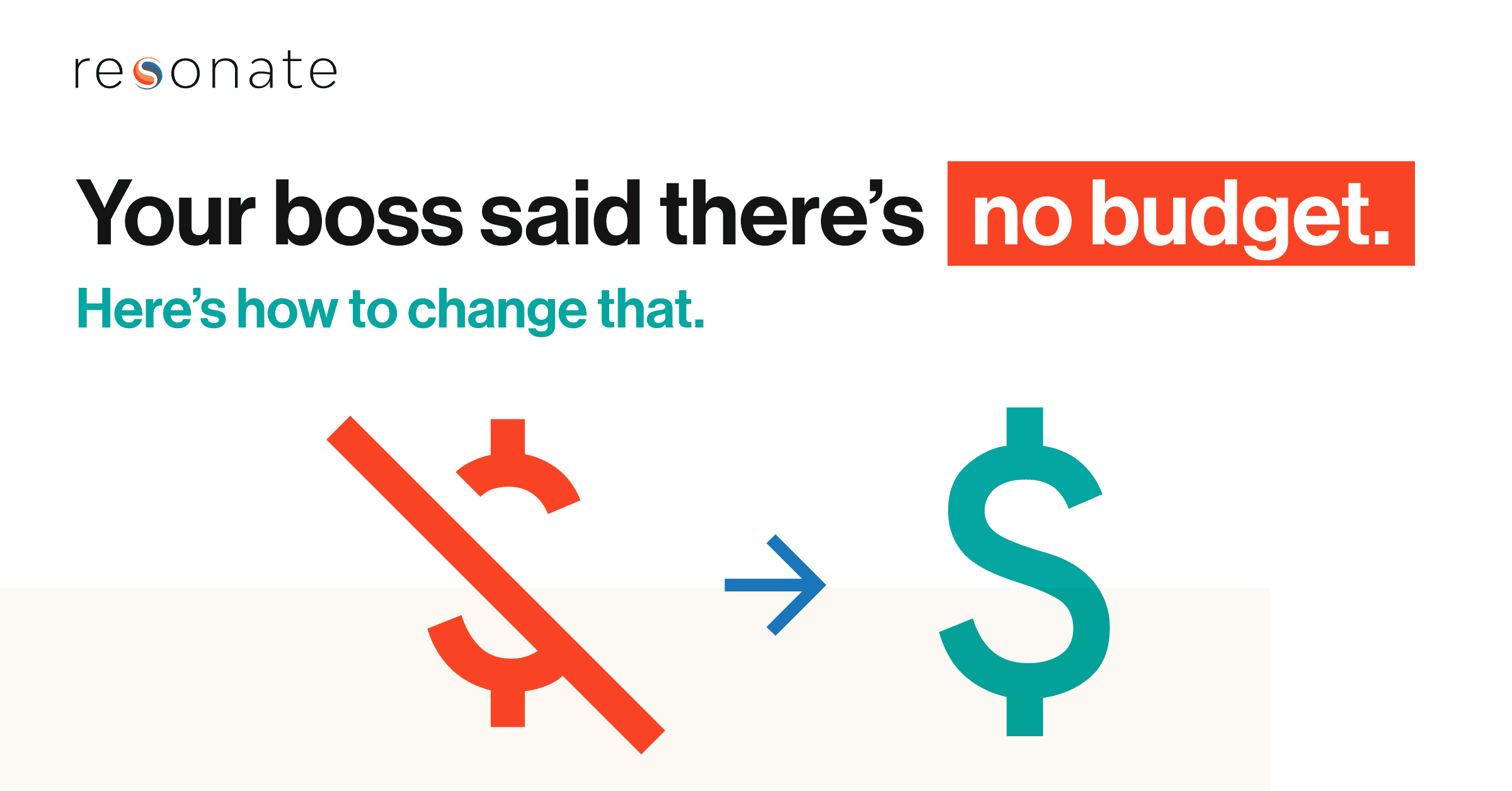Four Steps to Getting the Budget You Need to Grow Revenue