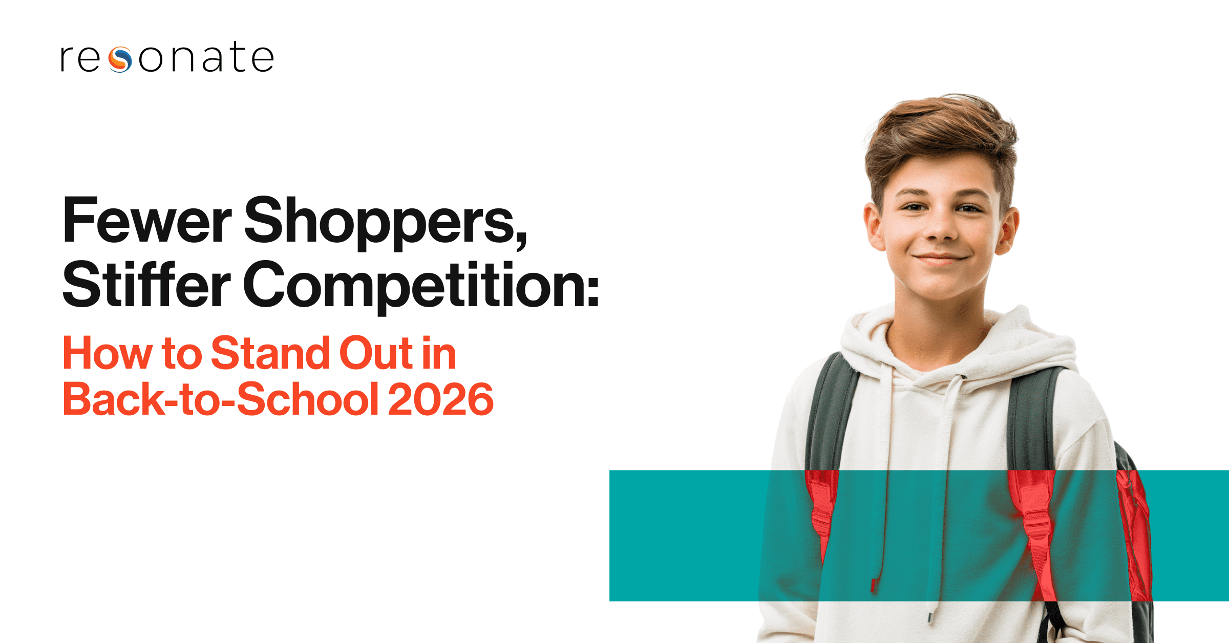 Before the Bell Rings: How to Reach Back-to-School Shoppers First